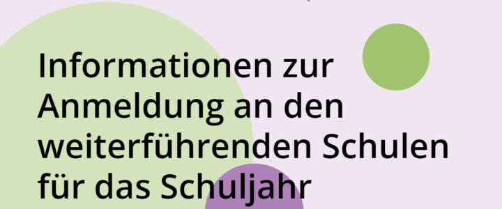 Informationen zur Anmeldung an die weiterführenden Schulen 2027/2028